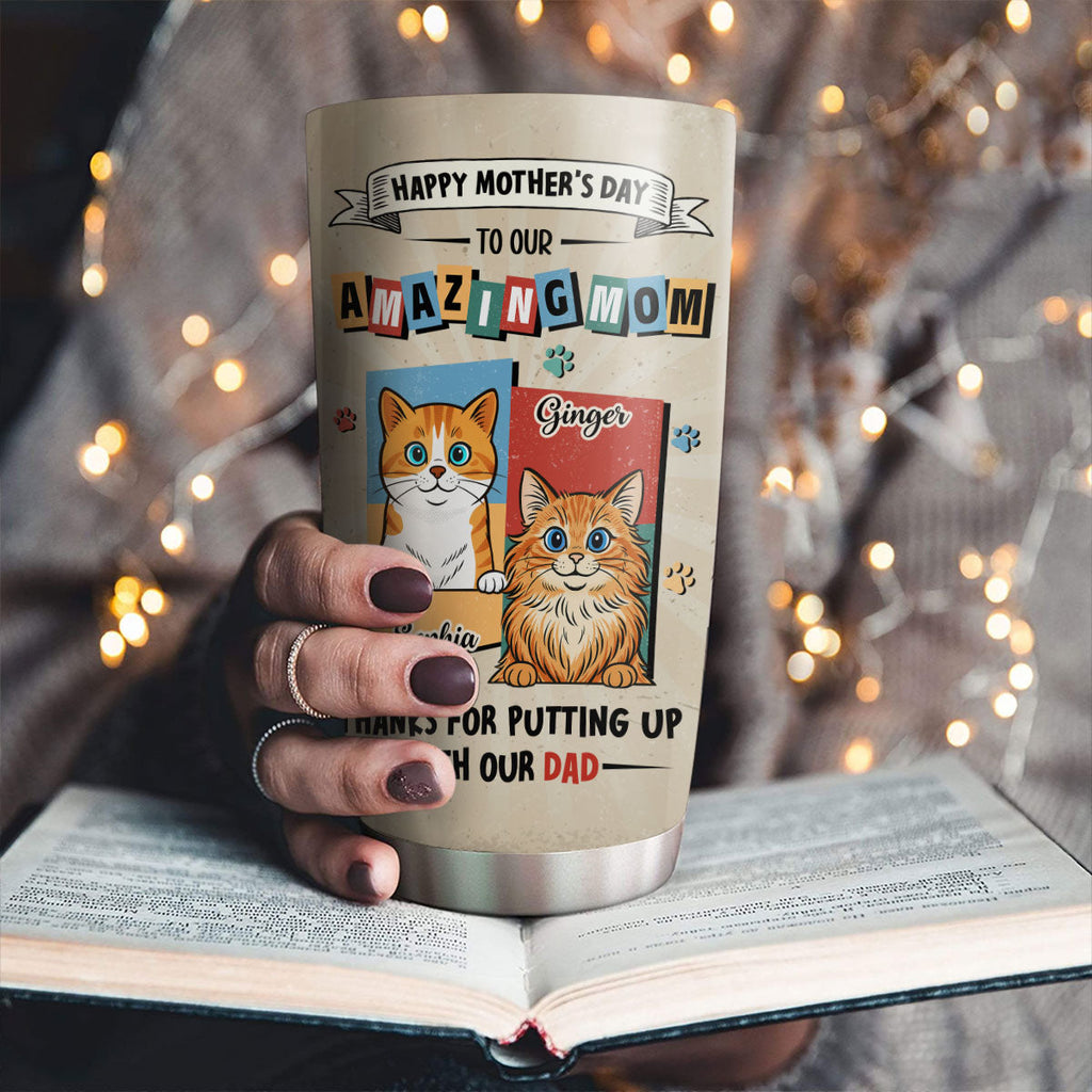 Custom Mother's day Birthday Gifts For Pet Mom, Pet Lovers • Cat Approved Mom - Personalized Tumbler