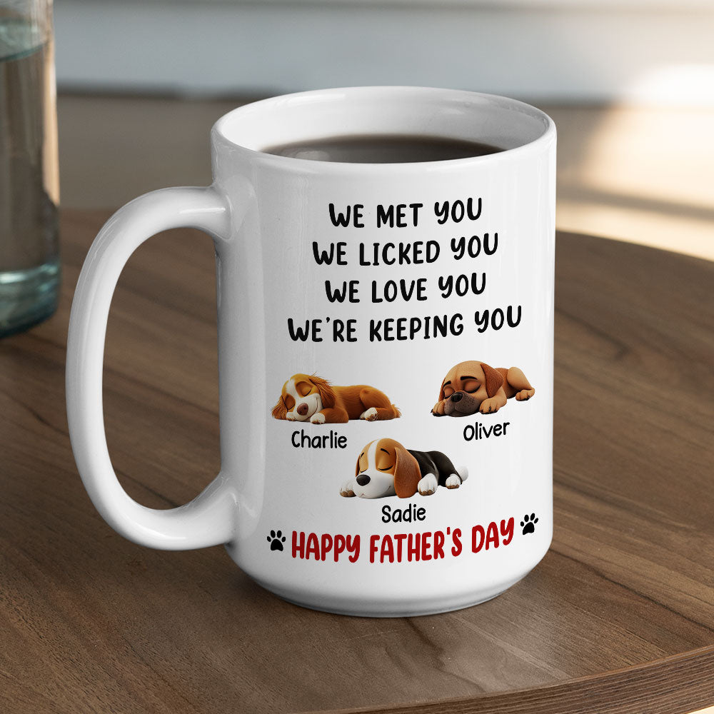 Custom Father's day Birthday Gifts For Dog Dad, Dog Lovers • We Licked And Love You - Personalized Coffee Mug