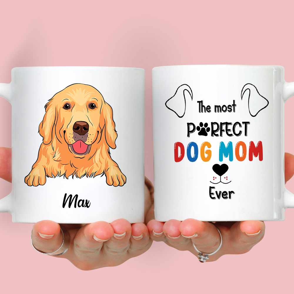 Custom Christmas Birthday Gifts For Dog Lovers • Perfect Dog Mom - Personalized Coffee Mug
