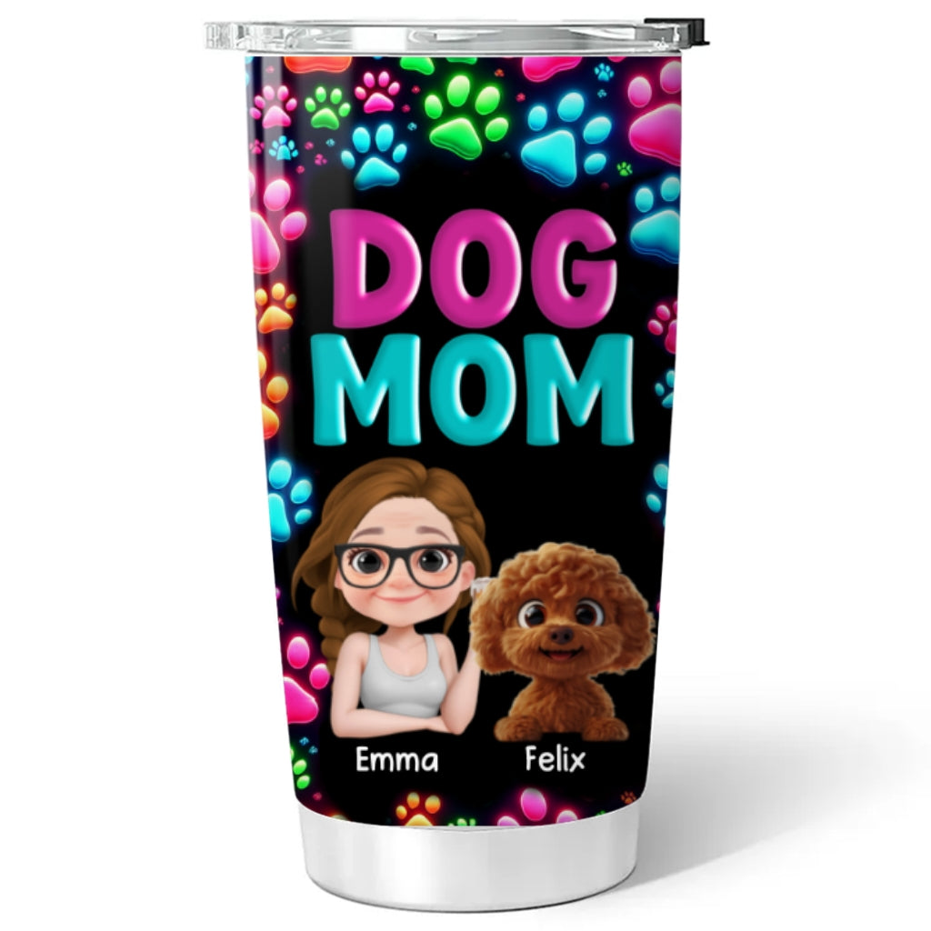 Custom Christmas Birthday Gifts For Dog Mom, Dog Lovers • Dog Mom Neon - Personalized Tumbler