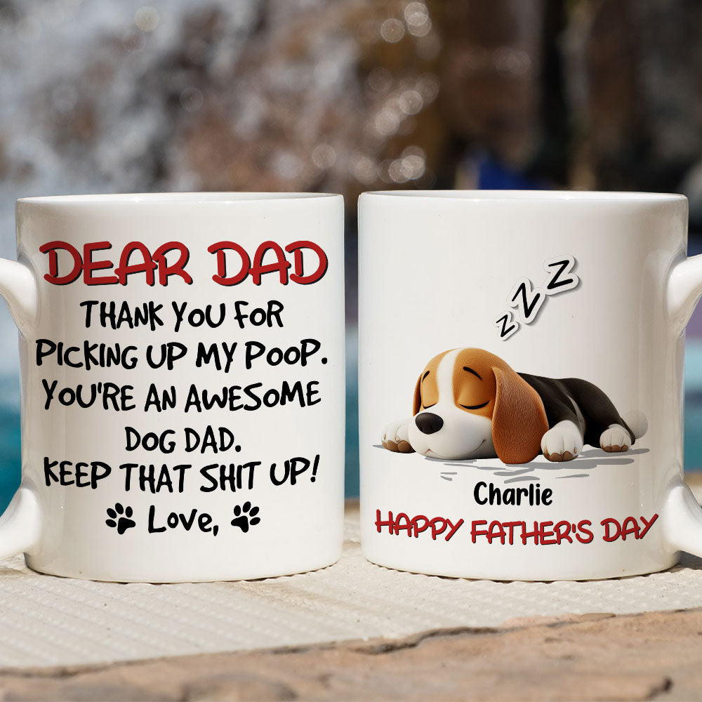Custom Father's day Birthday Gifts For Dog Dad, Dog Lovers • Keep That Shit Up Daddy - Personalized Coffee Mug