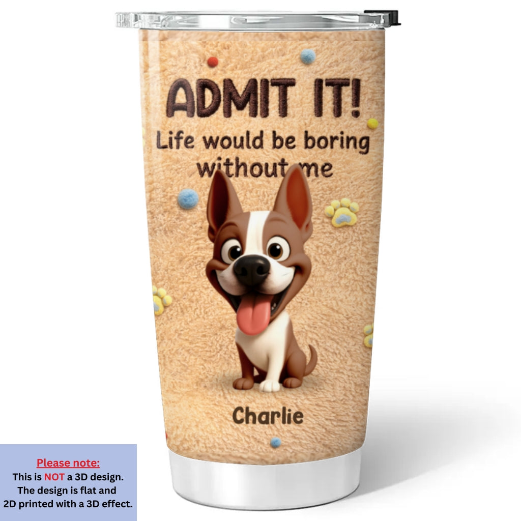 Custom Mother's day Birthday Gifts For Dog Mom, Dog Lovers • We Love You The Most Stuffy - Personalized 3D Effect Tumbler