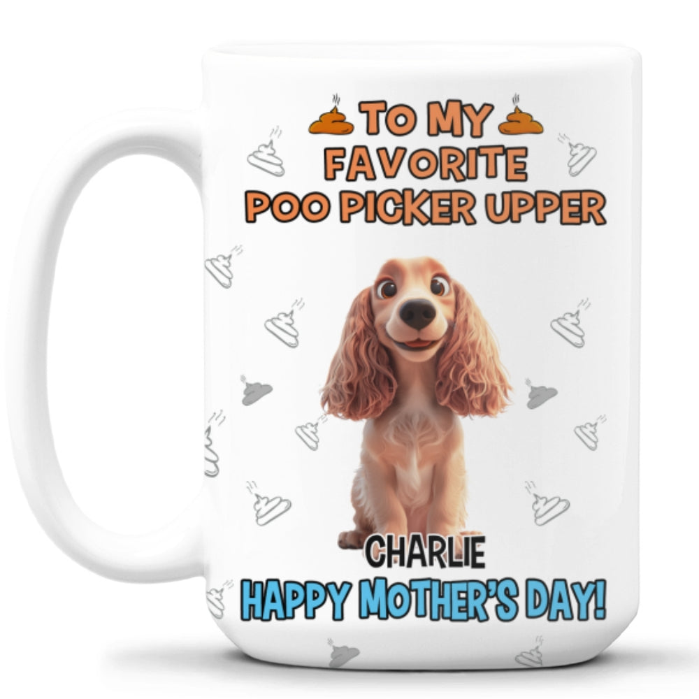 Custom Mother's day Birthday Gifts For Dog Mom, Dog Lovers • Favorite Poo Picker - Personalized Coffee Mug