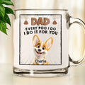 Custom Father's day Birthday Gifts For Dog Dad, Dog Lovers • Poo I Do - Personalized Glass Mug