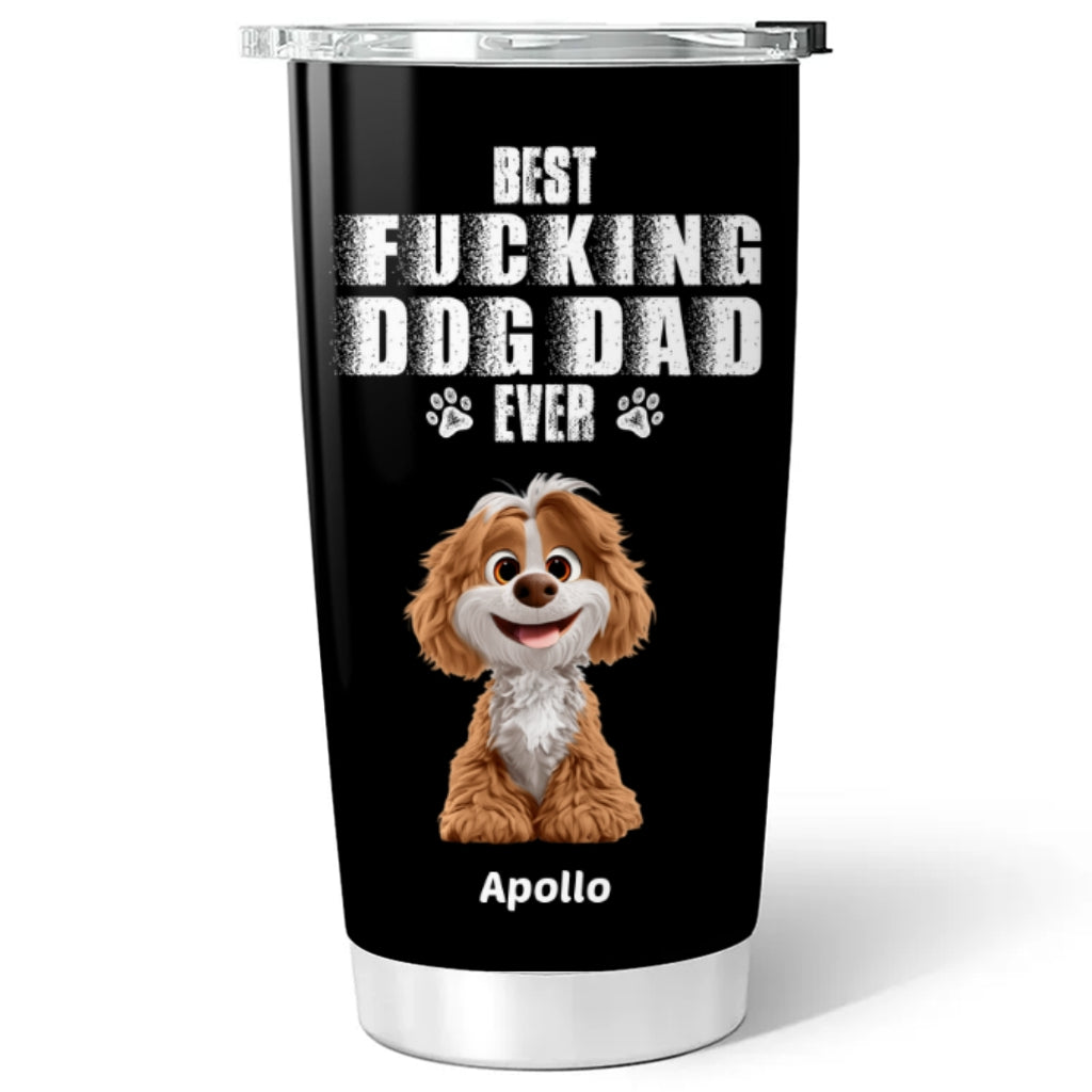 Custom Christmas Birthday Gifts For Dog Dad, Dog Lovers • Best Dad Ever Version 3 - Personalized Tumbler