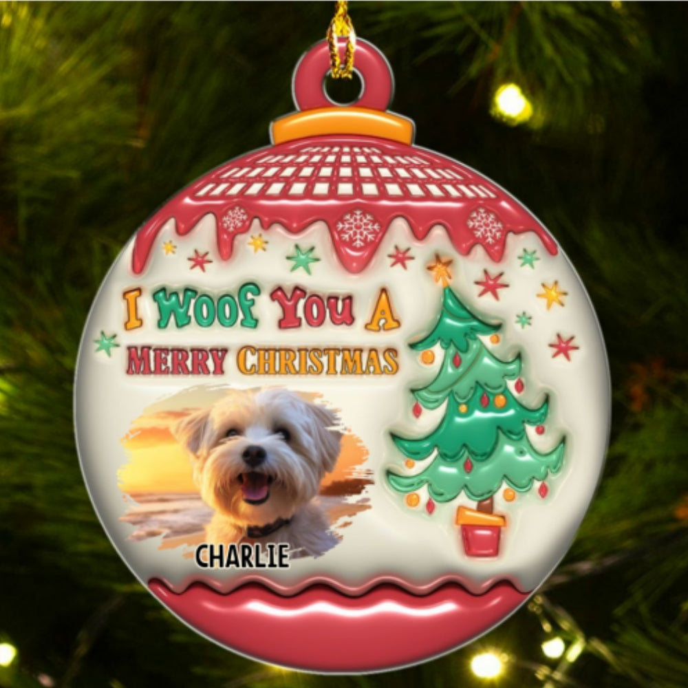We Woof You Merry Christmas Photo - Personalized 3D Inflated Effect Acrylic Ornament