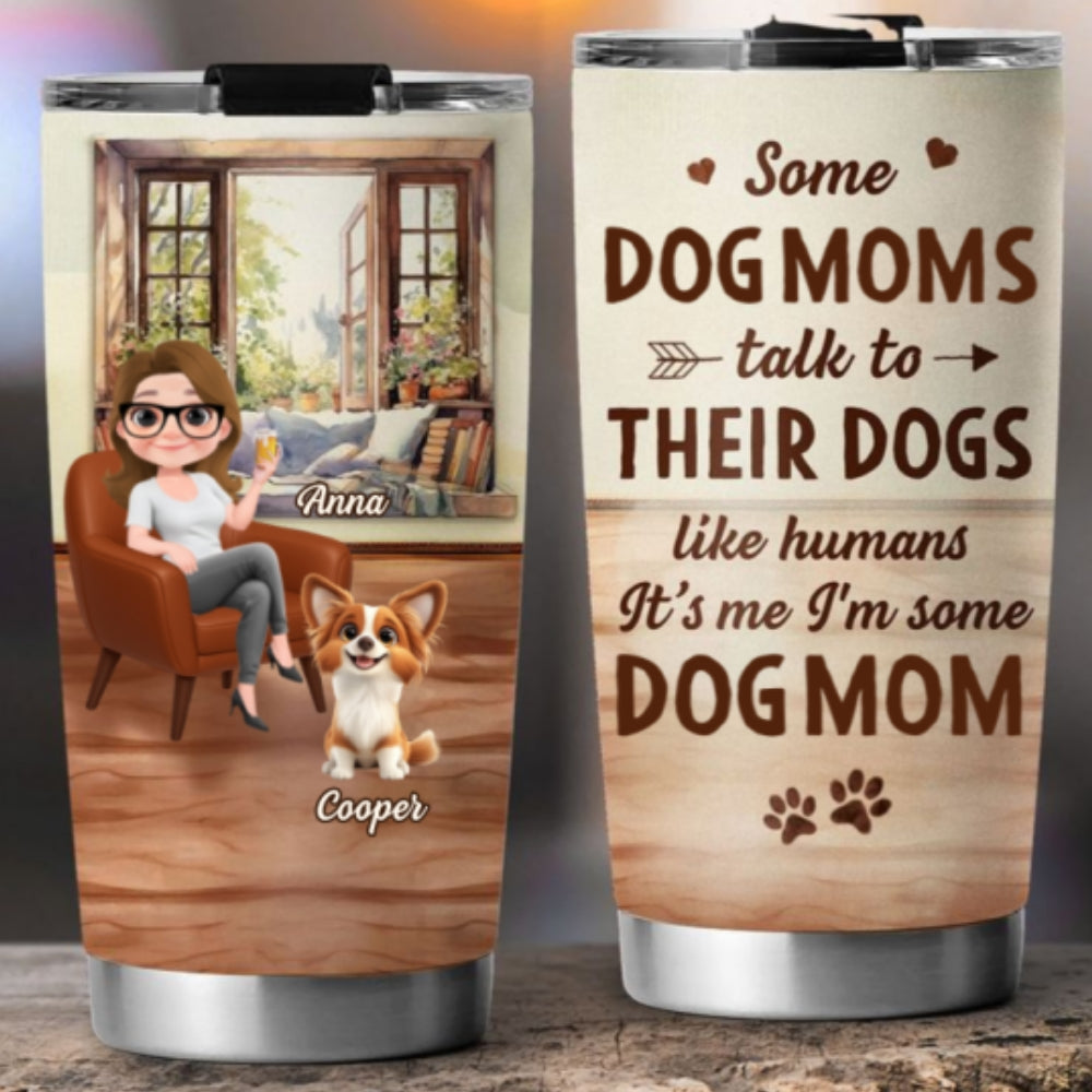 Custom Christmas Birthday Gifts For Dog Mom, Dog Lovers • Some Dog Mom - Personalized Tumbler