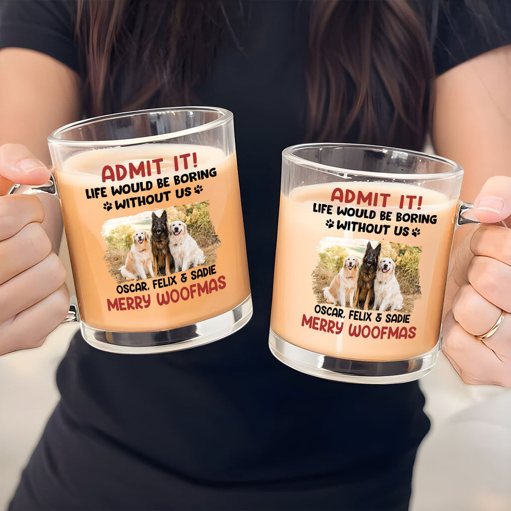 Admit It Photo - Personalized Glass Mug