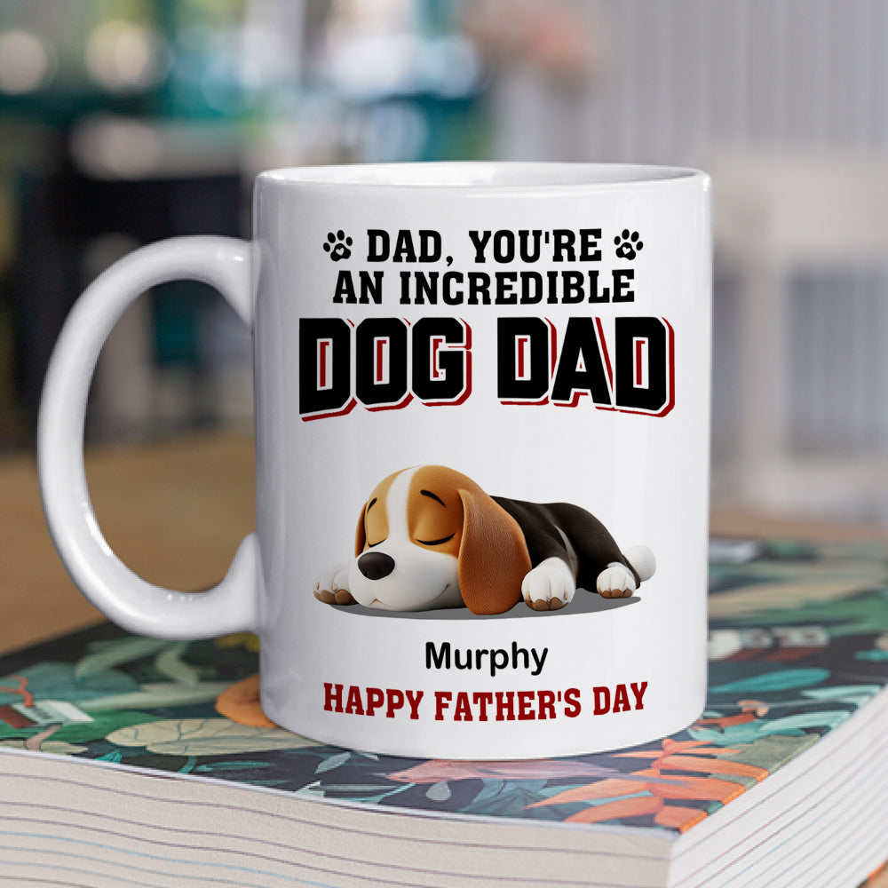 Custom Father's day Birthday Gifts For Dog Dad, Dog Lovers • Handsome Incredible Dog Dad - Personalized Coffee Mug