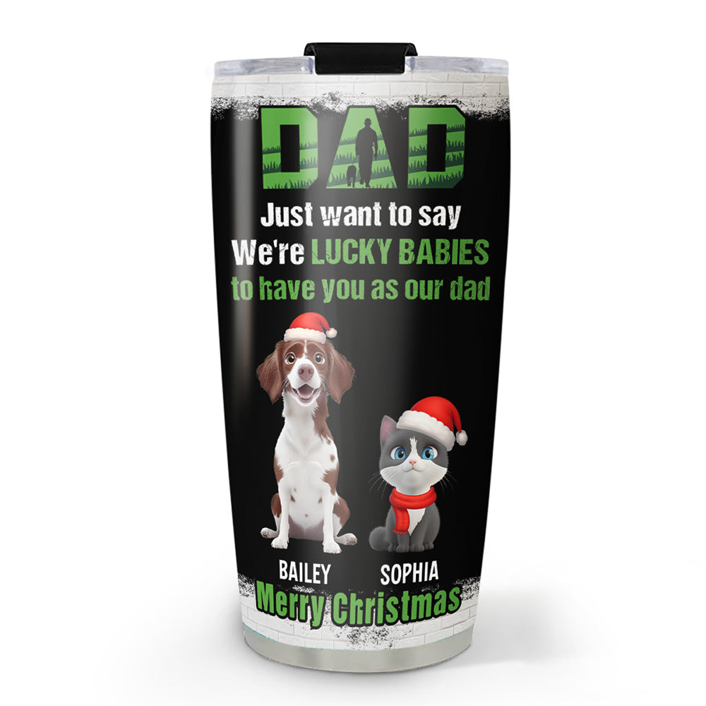 Custom Christmas Birthday Gifts For Pet Lovers • Blessed To Have My Fur Babies - Personalized Tumbler