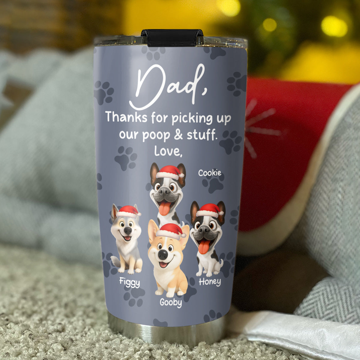 Custom Christmas Birthday Gifts For Dog Lovers • Picking Up My Poo And Stuff - Personalized Tumbler
