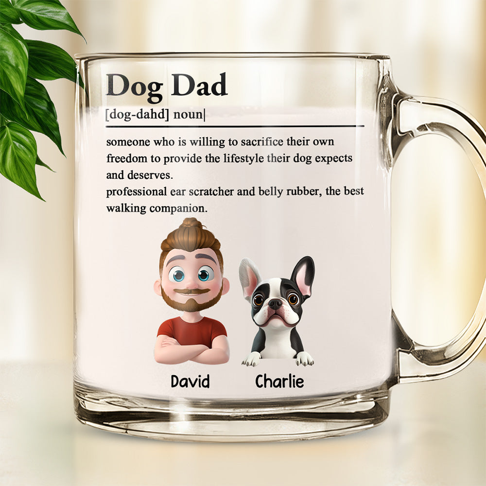 Custom Father's day Birthday Gifts For Dog Dad, Dog Lovers • Dog Dad - Personalized Glass Mug