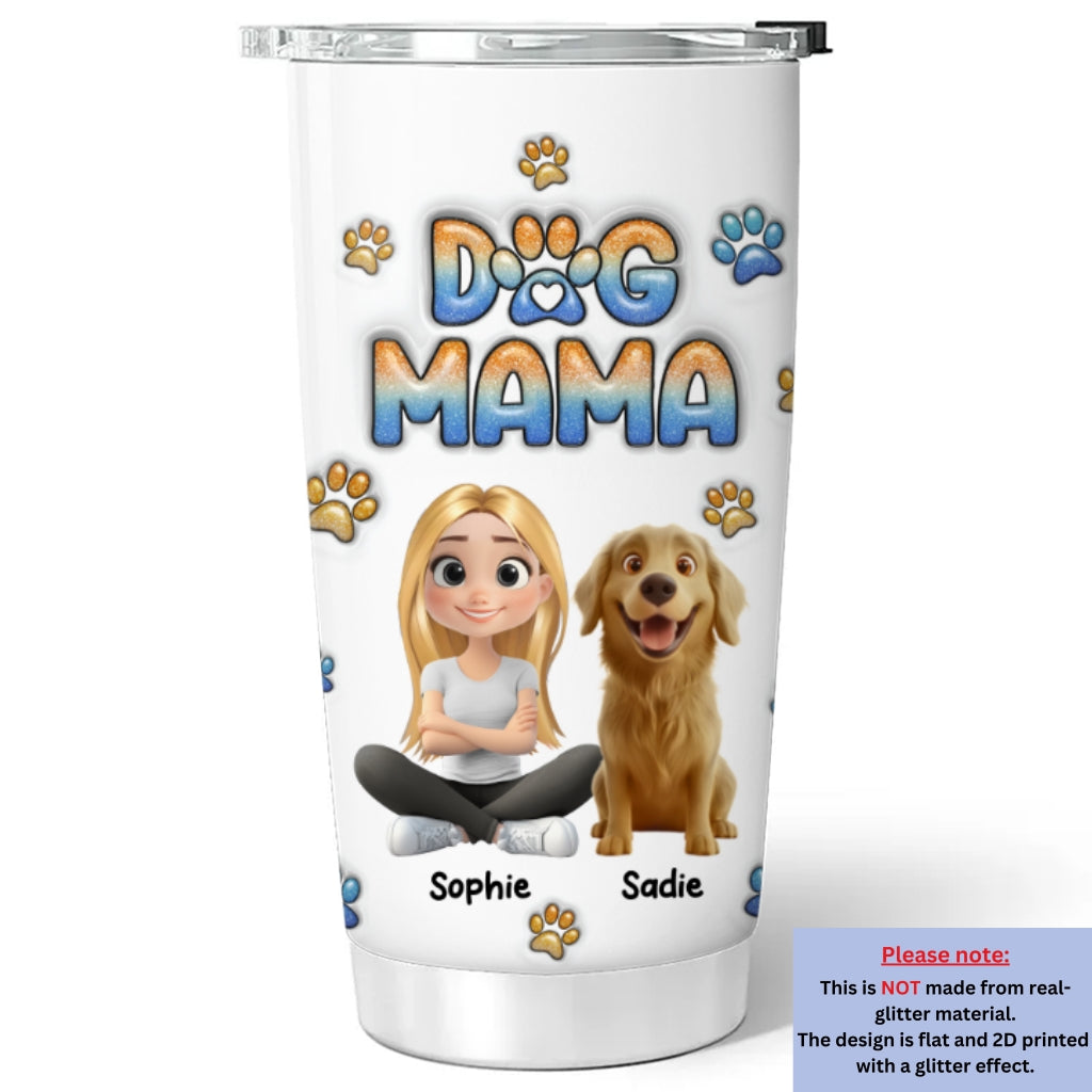 Custom Christmas Birthday Gifts For Dog Mom, Dog Lovers • I Am Dog Mom - Personalized 3D Inflated Effect Tumbler