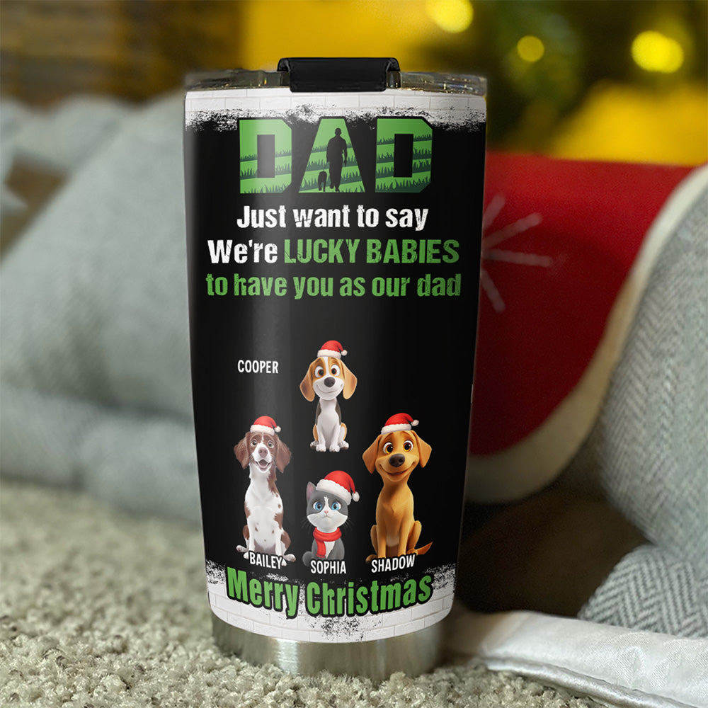 Custom Christmas Birthday Gifts For Pet Lovers • Blessed To Have My Fur Babies - Personalized Tumbler