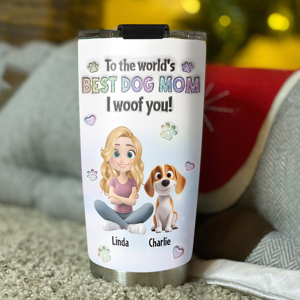 Custom Christmas Birthday Gifts For Dog Mom, Dog Lovers • I Woof You Love Mom - Personalized 3D Inflated Effect Tumbler