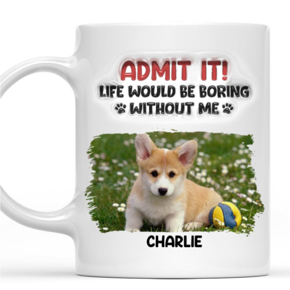 Without Me Photo - Personalized 3D Inflated Effect Mug