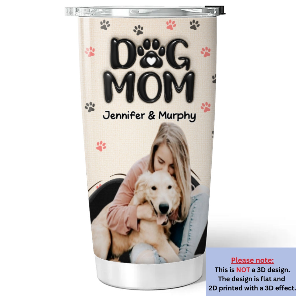 Custom Photo Christmas Birthday Gifts For Dog Mom, Dog Lovers • Mom Love You The Most Photo - Personalized 3D Inflated Effect Tumbler