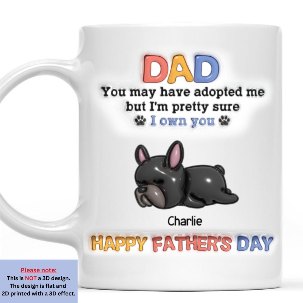 Custom Father's day Birthday Gifts For Dog Dad, Dog Lovers • Adopted Me - Personalized 3D Inflated Effect Mug
