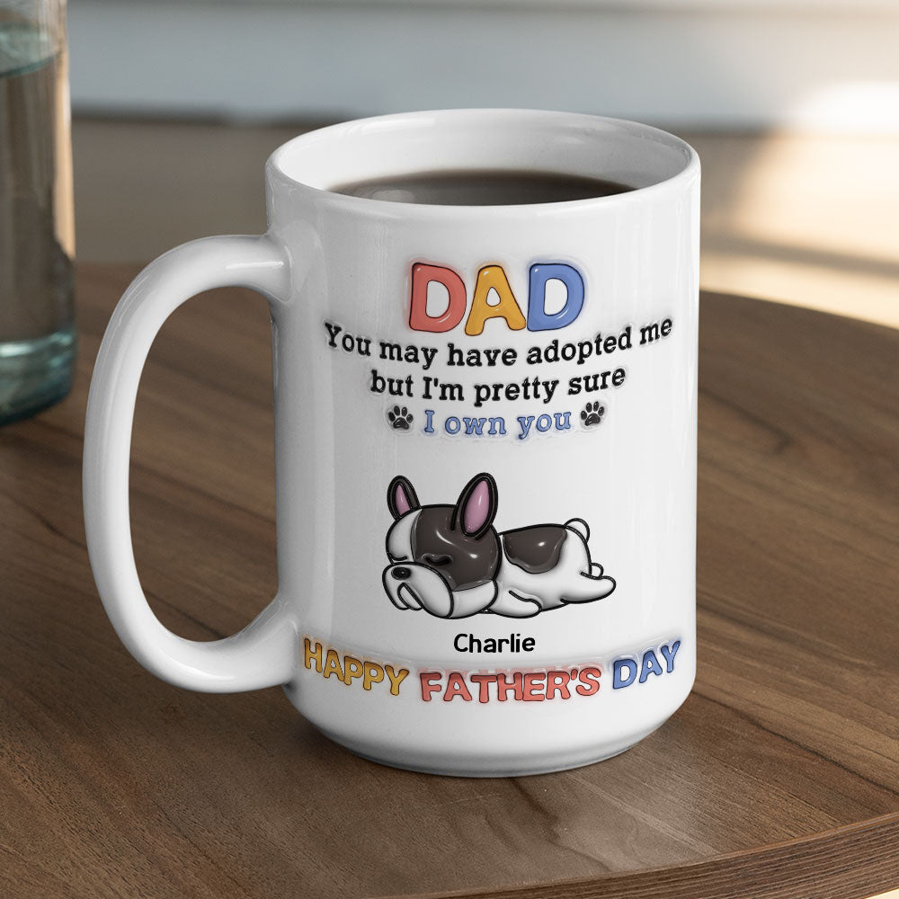 Custom Father's day Birthday Gifts For Dog Dad, Dog Lovers • Adopted Me - Personalized 3D Inflated Effect Mug