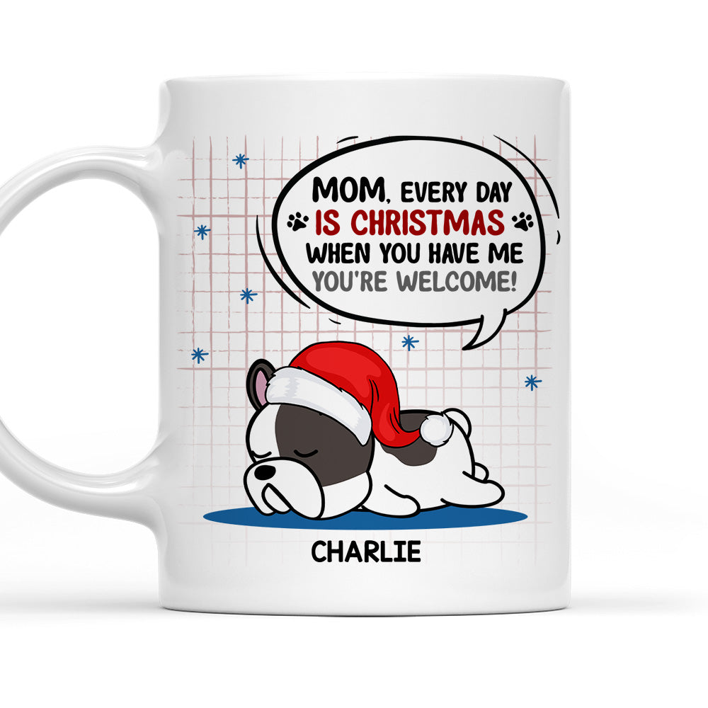 Custom Christmas Birthday Gifts For Dog Lovers • When You Have Me - Personalized Coffee Mug