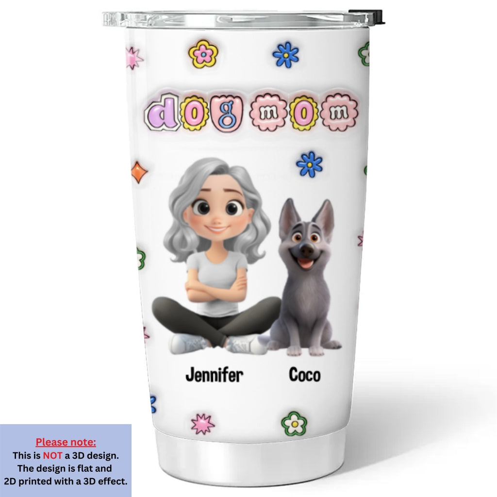 Custom Mother's day Birthday Gifts For Dog Mom, Dog Lovers • Love Myself For Being Dog Mom - Personalized 3D Inflated Effect Tumbler