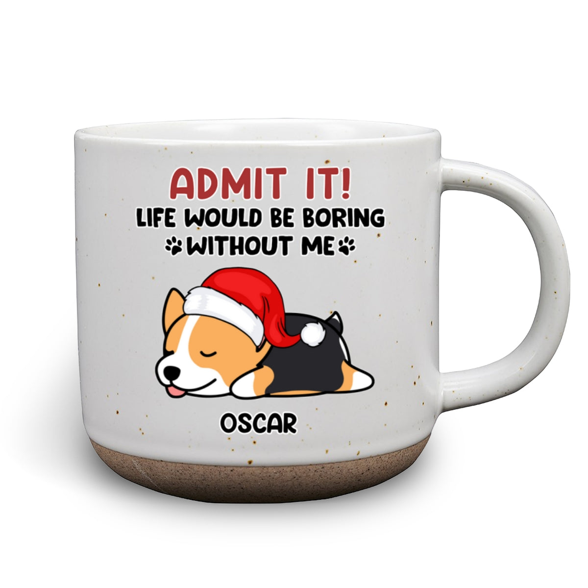 Custom Christmas Birthday Gifts For Dog Lovers • Admit It - Personalized Pottery Mug