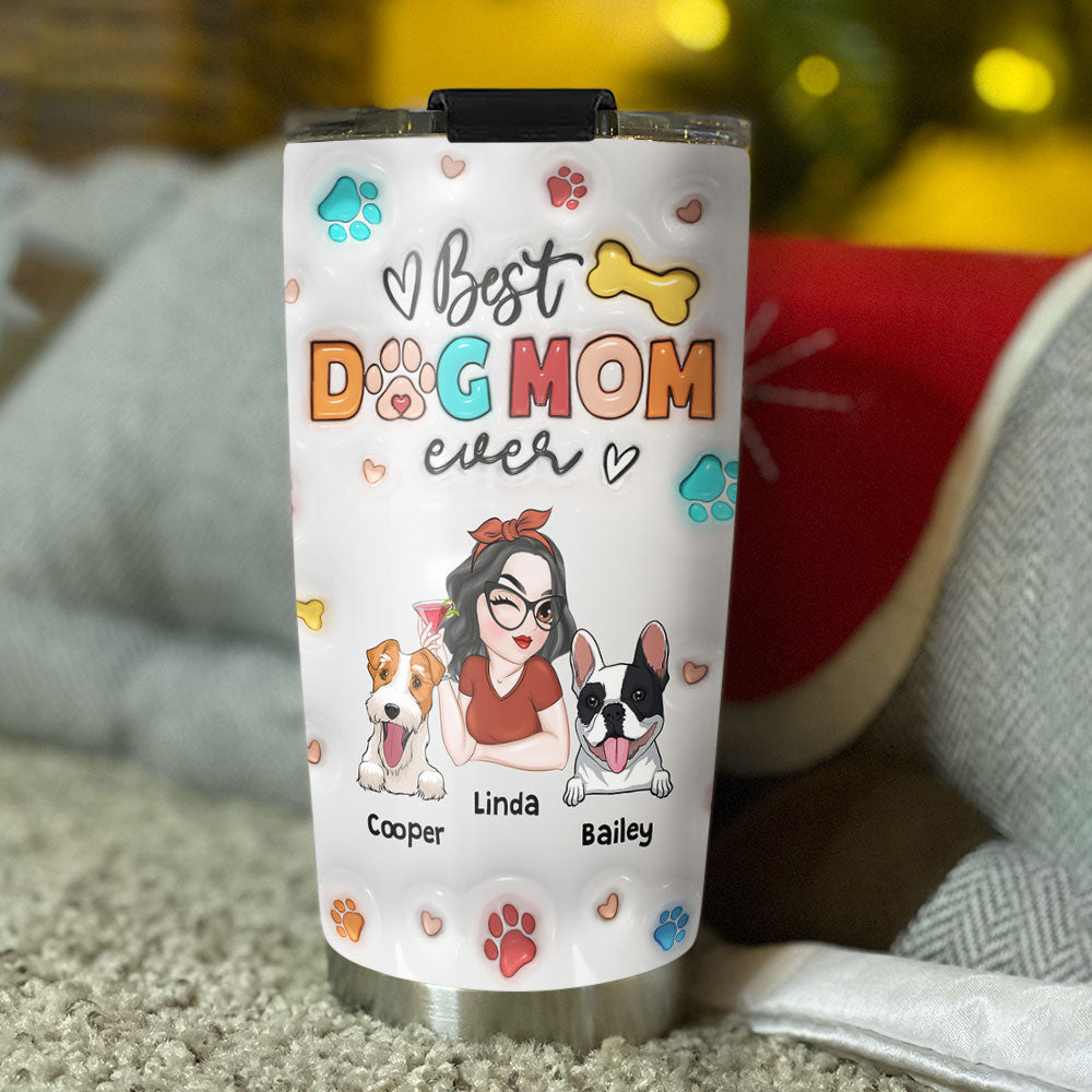 Custom Mother's day Birthday Gifts For Pet Mom, Pet Lovers • Mommy Of Dogs - Personalized 3D Inflated Effect Tumbler