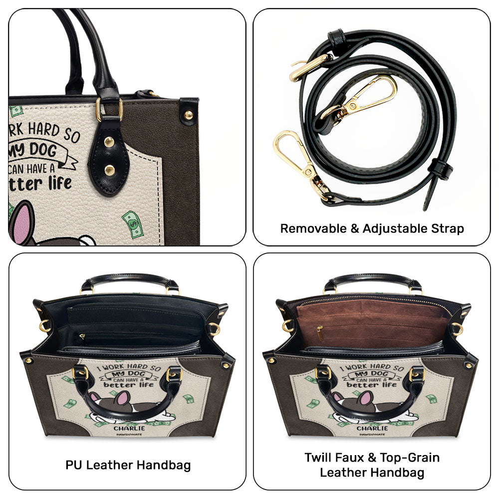 My Dog With Better Life - Personalized Leather Bag