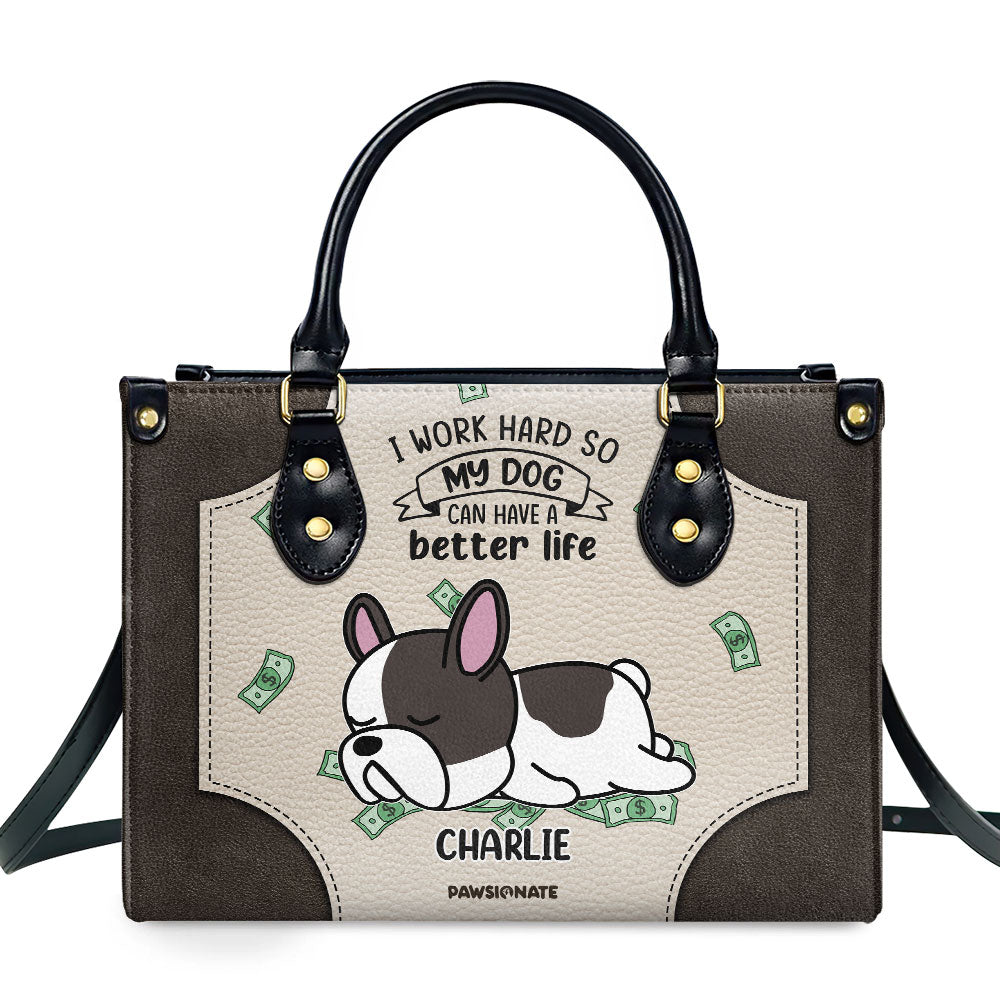 My Dog With Better Life - Personalized Leather Bag