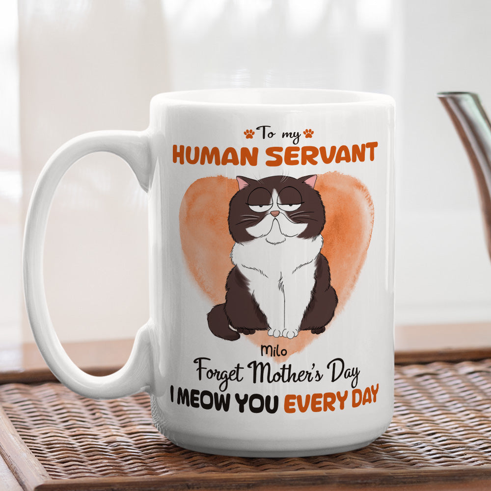 Custom Mother's day Birthday Gifts For Cat Mom, Cat Lovers • Meow You Every Day - Personalized Coffee Mug