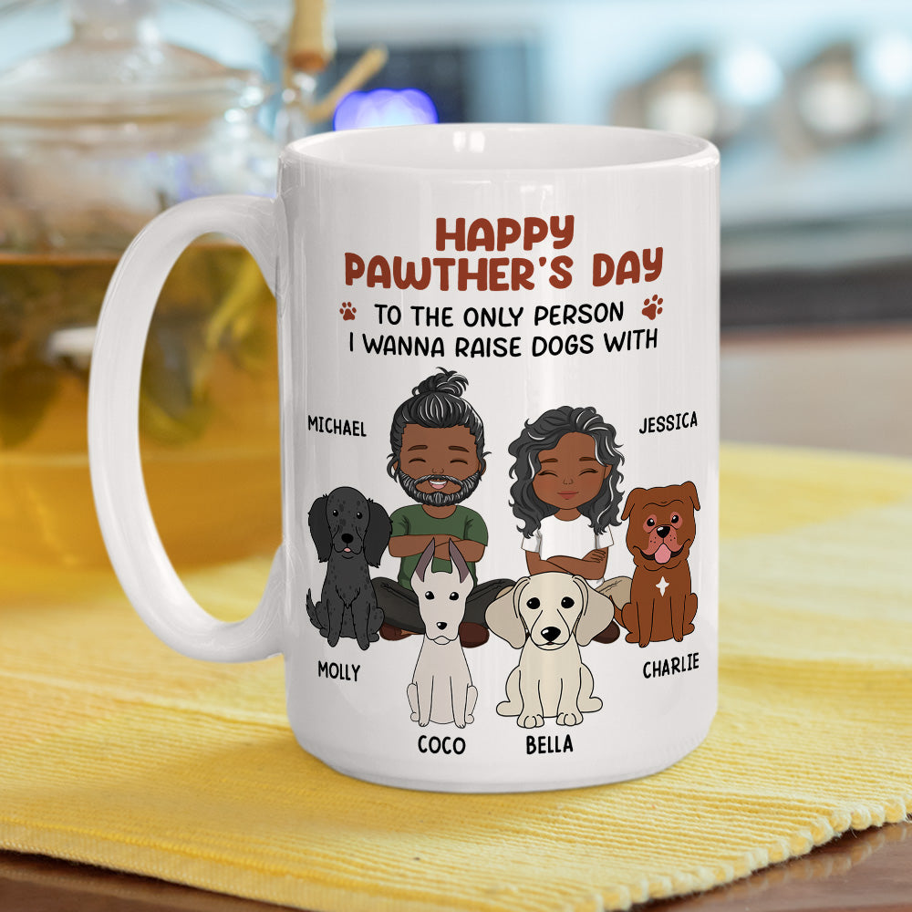 Custom Christmas Birthday Gifts For Dog Lovers • To The Only Person I Wanna Raise Dogs With - Personalized Coffee Mug