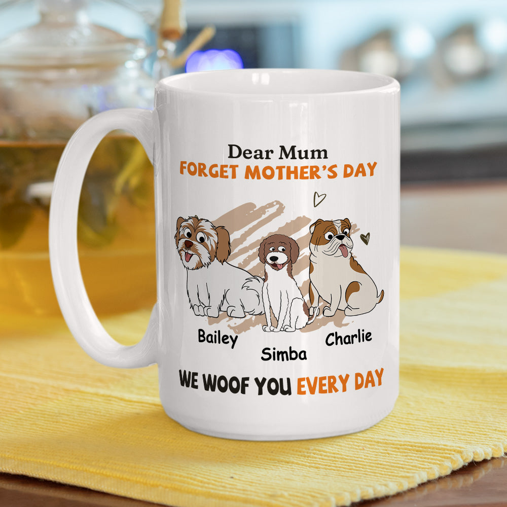 Custom Photo Mother's day Birthday Gifts For Dog Mom, Dog Lovers • We Woof You Every Day Mom - Personalized Coffee Mug