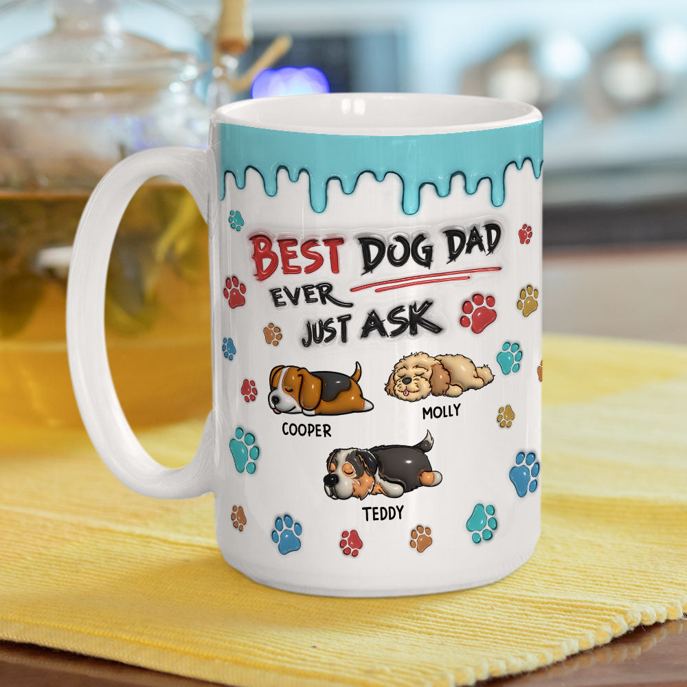 Custom Christmas Birthday Gifts For Dog Dad, Dog Lovers • Best Dog Dad Ever - Personalized 3D Inflated Effect Mug