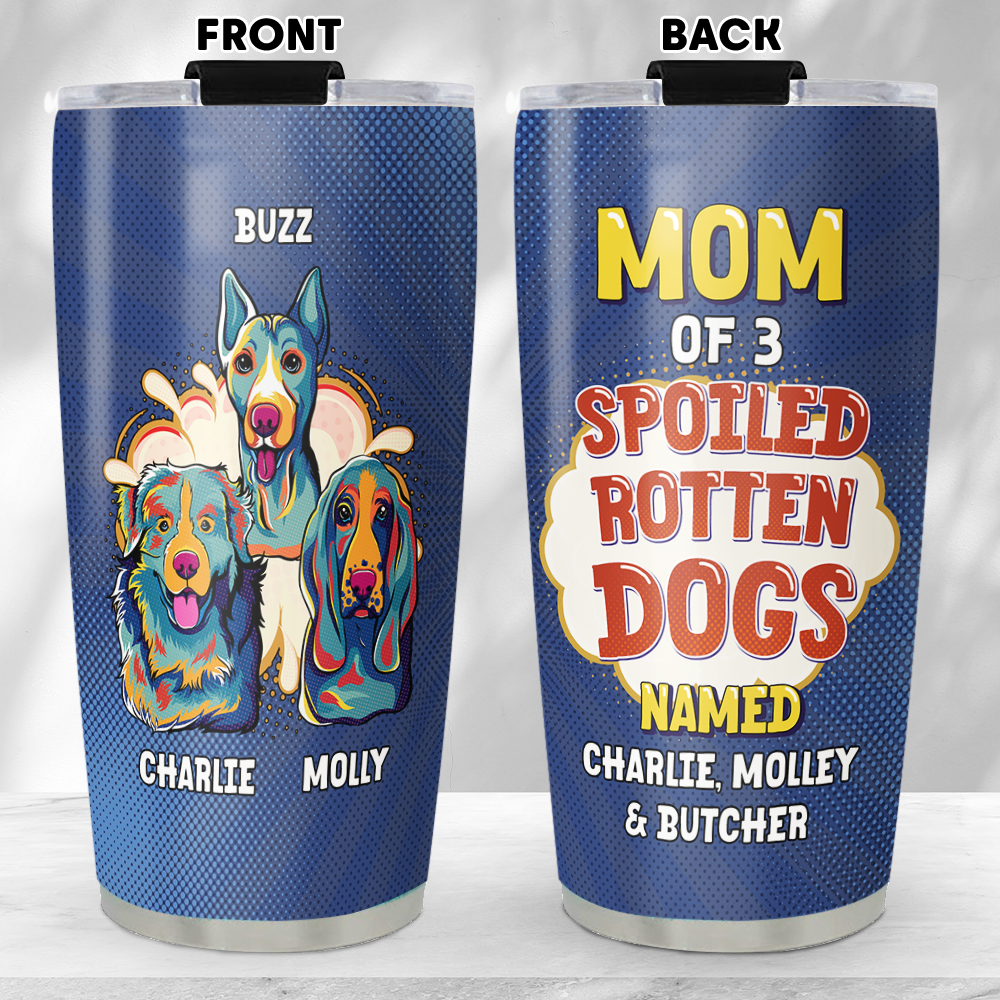Custom Christmas Birthday Gifts For Dog Lovers • A Spoiled Rotten Dog - Personalized Tumbler