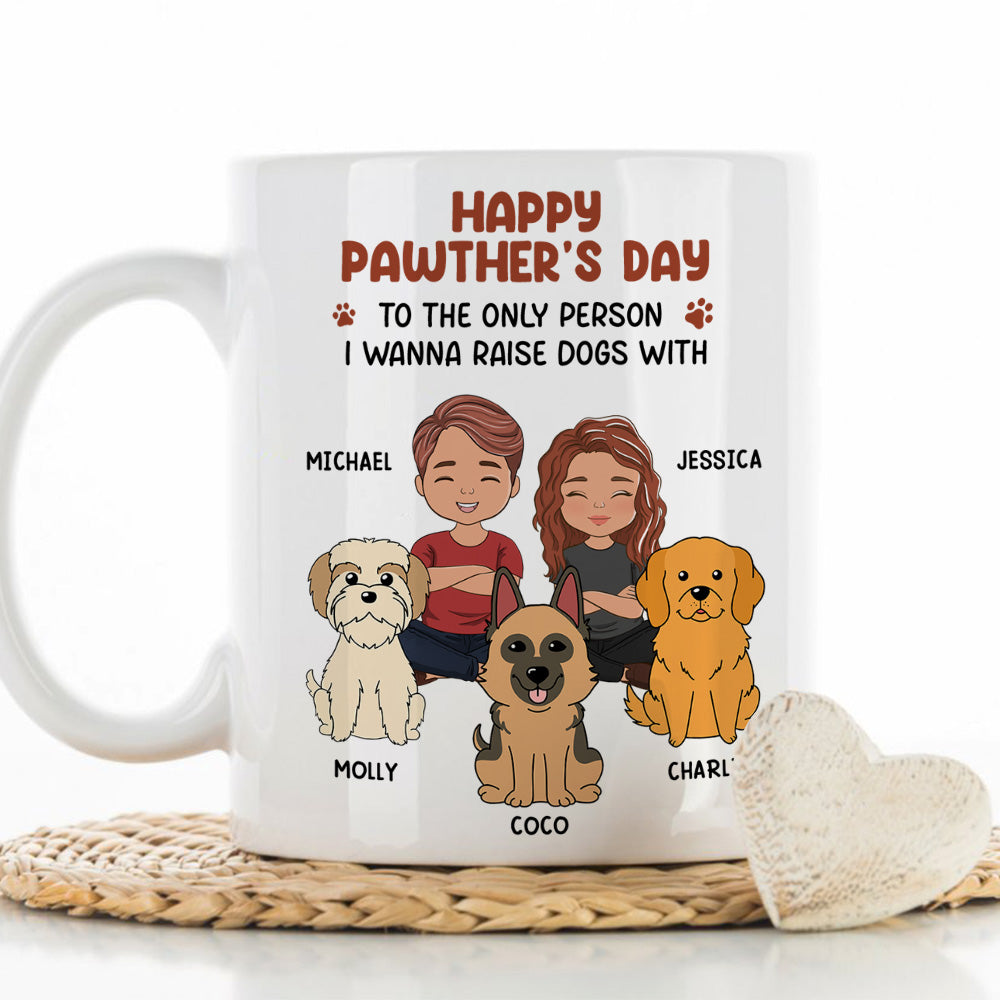 Custom Christmas Birthday Gifts For Dog Lovers • To The Only Person I Wanna Raise Dogs With - Personalized Coffee Mug