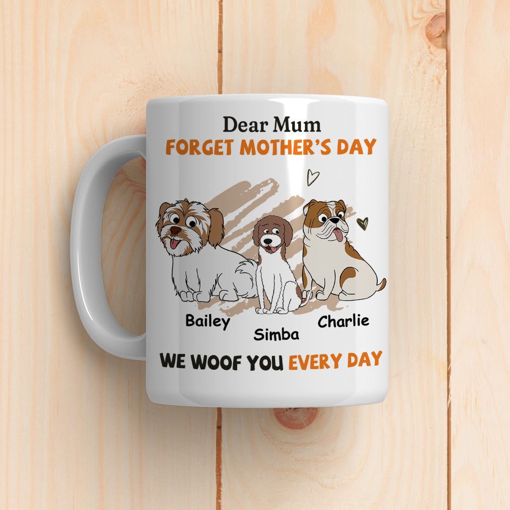 Custom Photo Mother's day Birthday Gifts For Dog Mom, Dog Lovers • We Woof You Every Day Mom - Personalized Coffee Mug