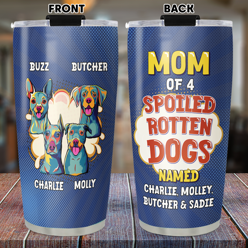 Custom Christmas Birthday Gifts For Dog Lovers • A Spoiled Rotten Dog - Personalized Tumbler