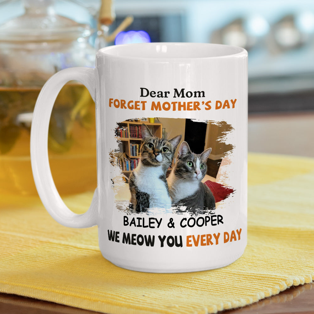 Custom Photo Mother's day Birthday Gifts For Cat Mom, Cat Lovers • I Meow You Every Day Mom - Personalized Coffee Mug