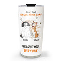 Custom Christmas Birthday Gifts For Cat Dad, Cat Lovers • We Love You Every Day - Personalized Tumbler