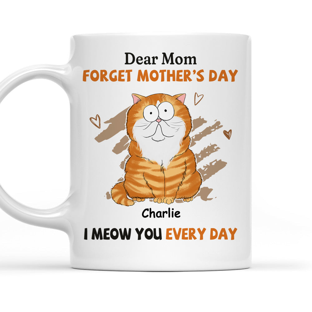 Custom Photo Mother's day Birthday Gifts For Cat Mom, Cat Lovers • I Meow You Every Day Mom - Personalized Coffee Mug