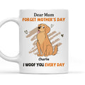 Custom Photo Mother's day Birthday Gifts For Dog Mom, Dog Lovers • We Woof You Every Day Mom - Personalized Coffee Mug