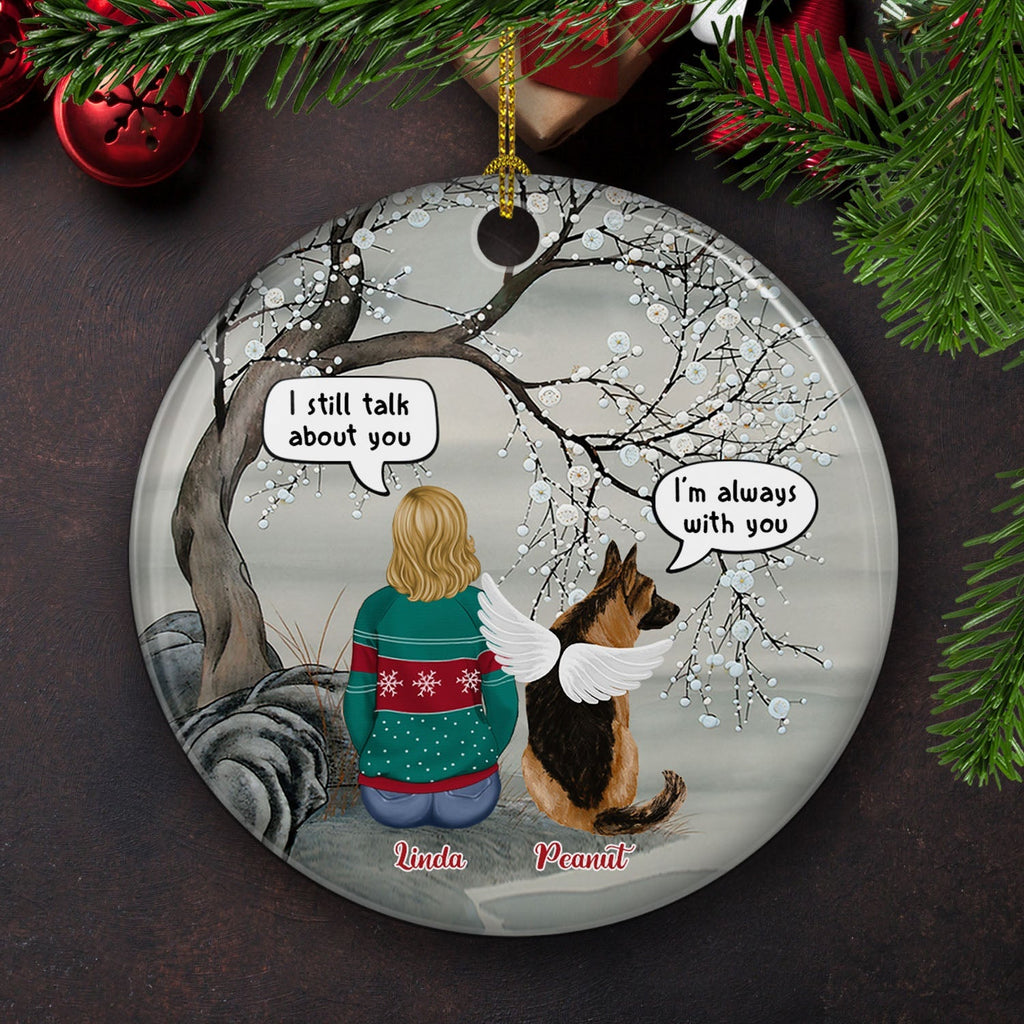 Custom Christmas Memorial Sympathy Gifts For Dogs, Cats • I'm Always With You - Personalized Circle Ceramic Christmas Ornament