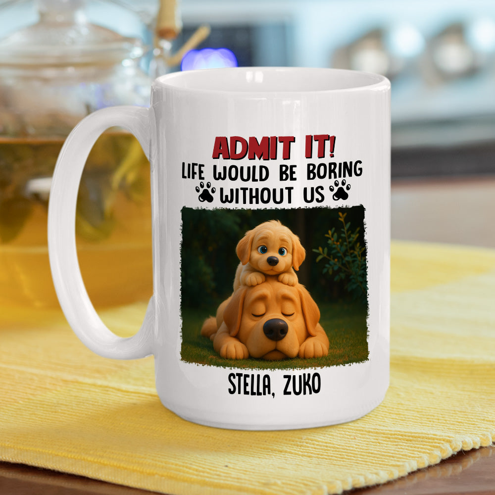 Custom Photo Christmas Birthday Gifts For Dog Mom, Dog Lovers • Boring Without Me - Personalized Coffee Mug