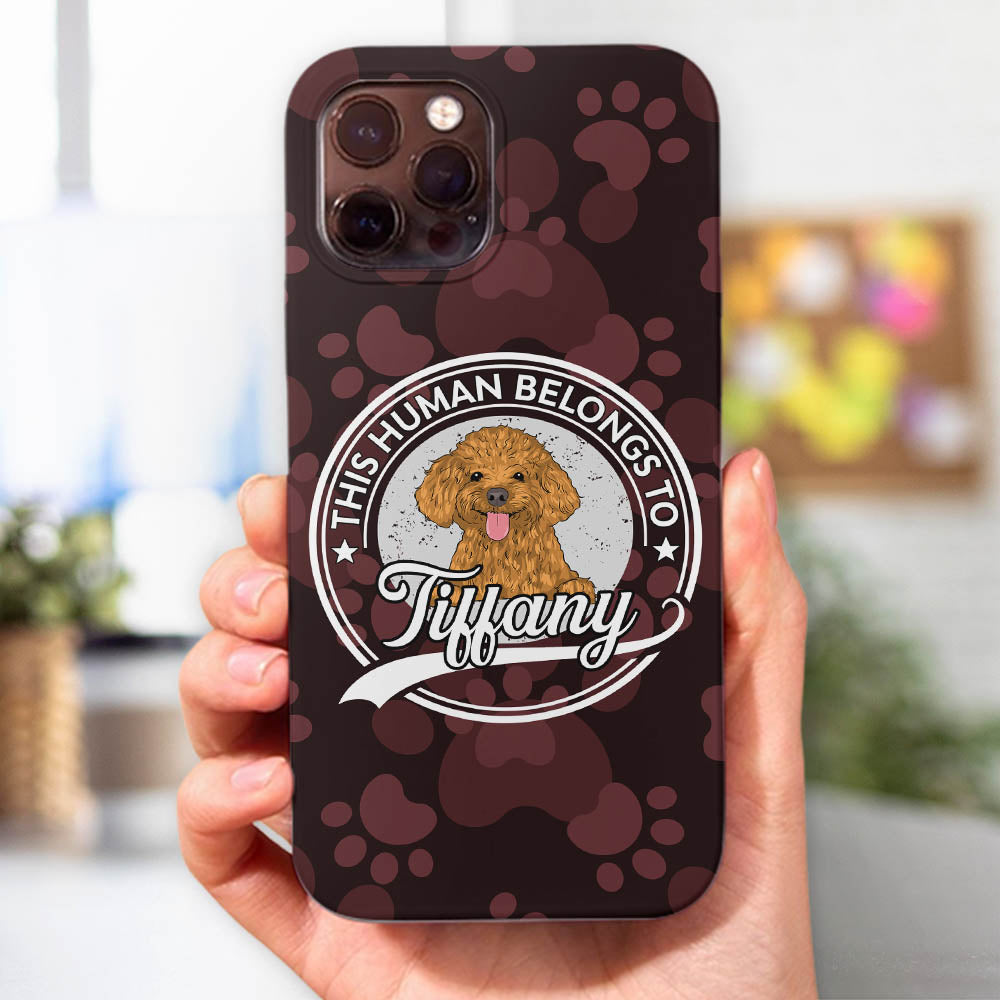Human Belong To Dog 2 - Personalized Phone Case