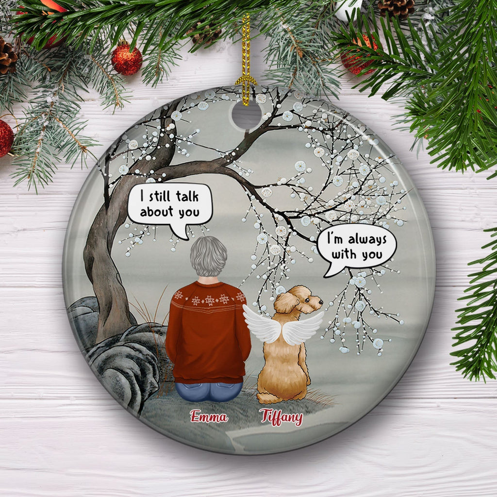 Custom Christmas Memorial Sympathy Gifts For Dogs, Cats • I'm Always With You - Personalized Circle Ceramic Christmas Ornament