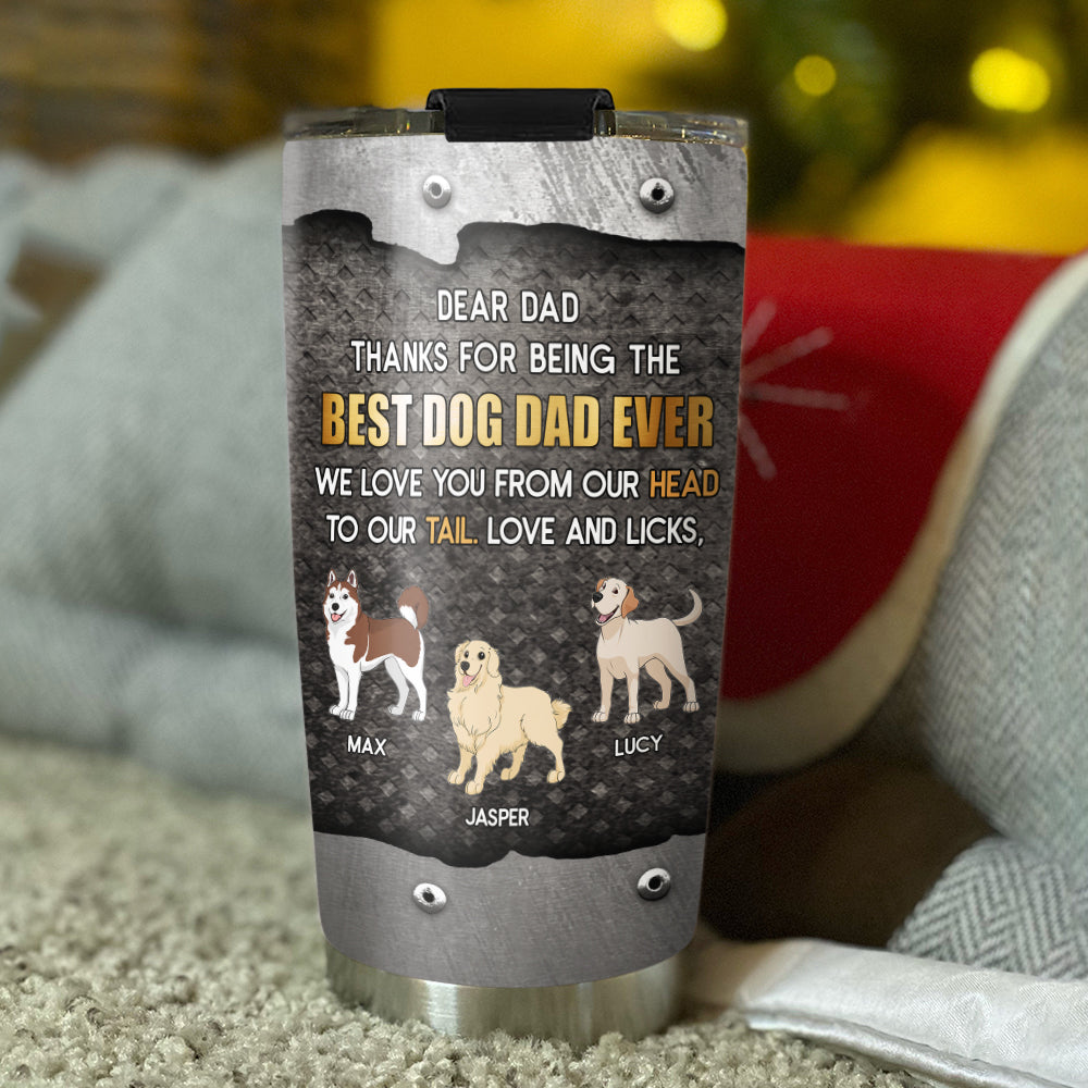 Custom Christmas Birthday Gifts For Dog Dad, Dog Lovers • Head To Tail - Personalized Tumbler