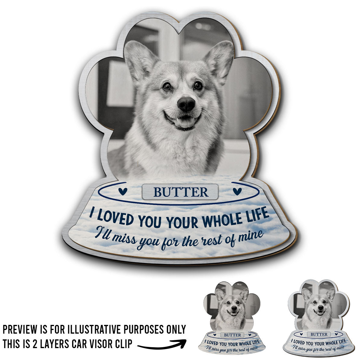 I Loved You Whole Life - Personalized Car Visor Clip