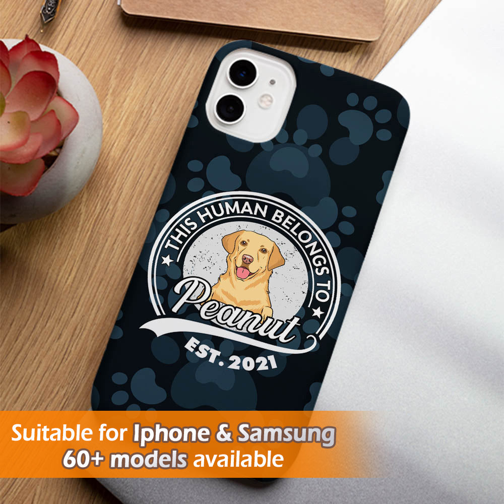 Human Belong To Dog 2 - Personalized Phone Case