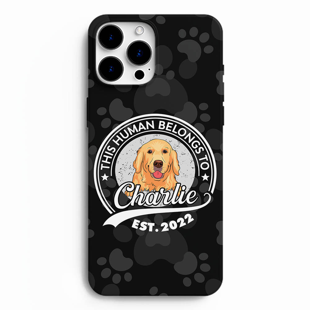 Human Belong To Dog 2 - Personalized Phone Case