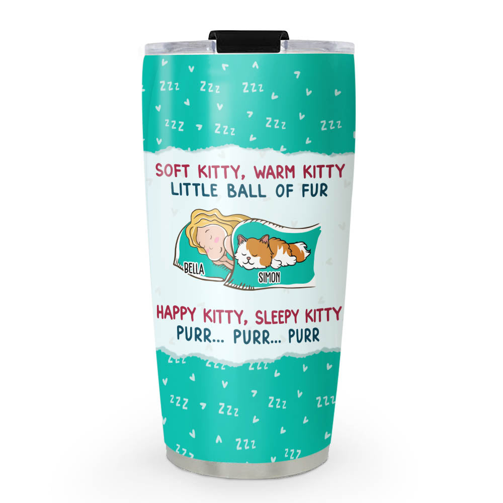 Custom Mother's day Birthday Gifts For Cat Mom, Cat Lovers • Soft Kitty Warm Kitty - Personalized Tumbler
